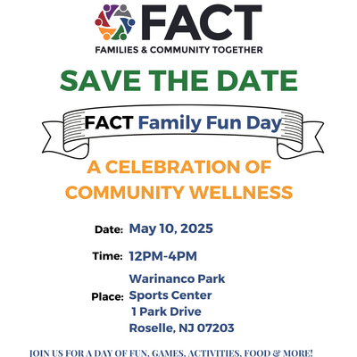 FACT Family Fun Day A Celebration of Community Wellness SAVE THE DATE